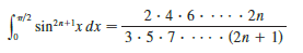 (a). Use the reduction formula in Example 6 to show that fπ/20 sinnx dx = n – 1/n, fπ/20 sinn-2x dx where n > 2 is an integer.
(b). Use part (a) to evaluate fπ/20 sin3x dx and fπ/20 sin5x dx.
(c). Use part (a) to show that, for odd powers of sine,