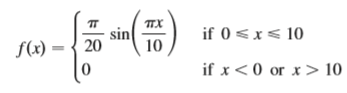 (a) Explain why the function
is a probability density function.
(b) Find P(X < 4).
(c) Calculate the mean. Is the value what you would expect?