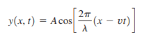 (a) Show that Eq. (15.3) may be written as
(b) Use y(x, t) to find an expression for the transverse velocity vy of a particle in the string on which the wave travels.
(c) Find the maximum speed of a particle of the string. Under what circumstances is this equal to the propagation speed v? Less than v? Greater than v?