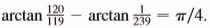 (a) Show that for xy ≠2,
if the left side lies between /
(b) Show that /
(c) Deduce the following formula of John Machin (1680–1751):
(d) Use the Maclaurin series for arctan to show that
(e) Show that
(f) Deduce that, correct to seven decimal places /