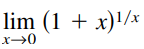 Consider the function
f(x) = (1 + x)1/x
Estimate
by evaluating f at x-values near 0. Sketch the graph of f.