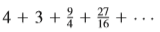 Determine whether the geometric series is convergent or divergent. If it is convergent, find its sum.