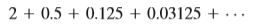 Determine whether the geometric series is convergent or divergent. If it is convergent, find its