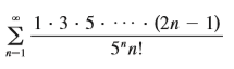 Determine whether the series is convergent or divergent.