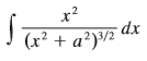 Evaluate
(a) by trigonometric substitution.
(b) by the hyperbolic substitution x = a sinh t.