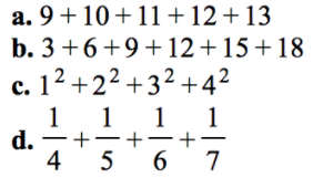 Express the following sums using sigma notation.