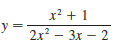 Find the horizontal and vertical asymptotes of each curve. If you have a graphing device, check your work by graphing the curve and estimating the asymptotes.