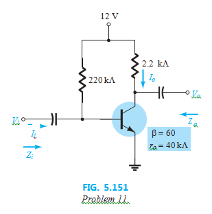 For the network of Fig. 5.151:
a. Determine Zi and Zo.
b. Find Av.
c. Repeat parts (a) and (b) with ro = 20 kΩ.