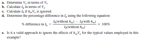 Given the typical values of hie = 1 kΩ, hre = 2 * 10-4, and Av = - 160 for the input con- figuration of Fig. 5.185: