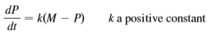 Let P(t) be the performance level of someone learning a skill as a function of the training time t. The graph of P is called a learning curve. In Exercise 9.1.15 we proposed the differential equation
as a reasonable model for learning, where k is a positive constant. Solve it as a linear differential equation and use your solution to graph the learning curve.
Data from Exercise 9.1.15:
Psychologists interested in learning theory study learning curves. A learning curve is the graph of a function P(t), the performance of someone learning a skill as a function of the training time t. The derivative dP/dt represents the rate at which performance improves.
(a) When do you think P increases most rapidly? What happens to dP/dt as t increases? Explain.
(b) If M is the maximum level of performance of which the learner is capable, explain why the differential equation
is a reasonable model for learning.
(c) Make a rough sketch of a possible solution of this differential equation.