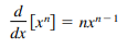 Prove (Theorem 2.3) that
for the case in which n is a rational number. (Hint: Write y = xp/q in the form yq = xp and differentiate implicitly. Assume that p and q are integers, where q > 0.)