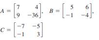 Show that the associative property of addition, (A + B) + C = A + (B + C), holds for matrices A,
B, and C.