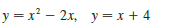 Sketch the region enclosed by the given curves. Decide whether to integrate with respect to x or y. Draw a typical approximating rectangle and label its height and width. Then find the area of the region.
