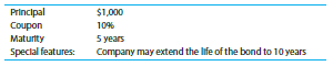 Stella’s Dog Biscuits Inc. has outstanding a high-yield bond with the following features:
The current interest rate on comparable debt is 8 percent.
a) If you expect that interest rates will be 8 percent five years from now, how much would you currently pay for this bond?
b) What is your potential gain or loss if you buy the bond based on that expectation but interest rates are 12 percent five years from now?