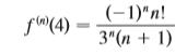 Suppose you know that
and the Taylor series of f centered at 4 converges to f(x) for all x in the interval of convergence. Show that the fifth degree Taylor polynomial approximates f(5) with error less than 0.0002.