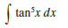 Use a computer algebra system to evaluate the integral. Compare the answer with the result of using tables. If the answers are not the same, show that they are equivalent.