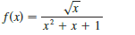 Use a computer algebra system to graph f and to find f' and f". Use graphs of these derivatives to estimate the intervals of increase and decrease, extreme values, intervals of concavity, and inflection points of, f.