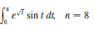 Use (a) the Trapezoidal Rule, (b) the Midpoint Rule, and (c) Simpson’s Rule to approximate the given integral with the specified value of n. (Round your answers to six decimal places.)