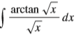 Use the Table of Integrals on Reference Pages 6–10 to evaluate the integral.