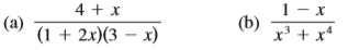 Write out the form of the partial fraction decomposition of the function (as in Example 7). Do not determine the numerical values of the coefficients.