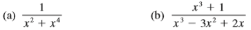 Write out the form of the partial fraction decomposition of the function (as in Example 7). Do not determine the numerical values of the coefficients.